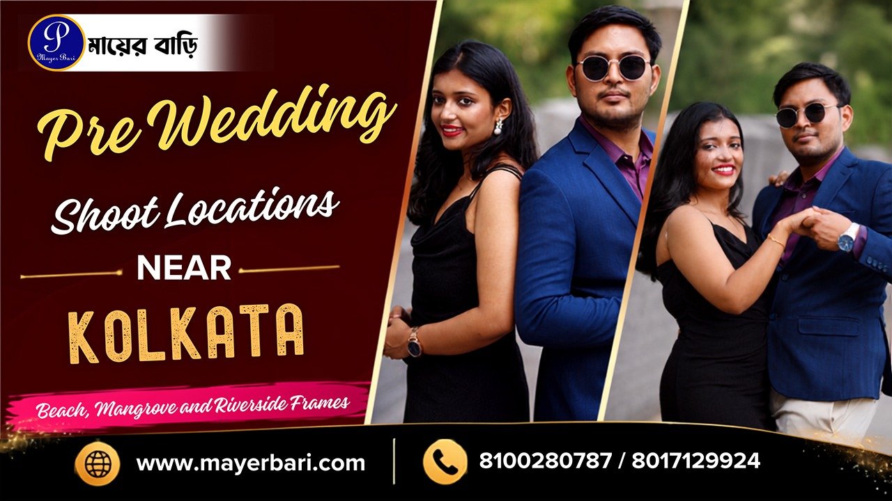 Pre Wedding Shoot Locations Near Kolkata: Beach, Mangrove and Riverside Frames