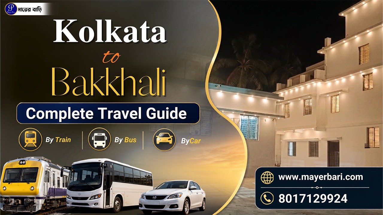 Kolkata to Bakkhali: Complete Travel Guide by Train, Bus and Car